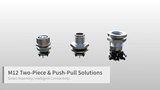 ATTEND M12 Two-Piece & Push-Pull Connector Solutions