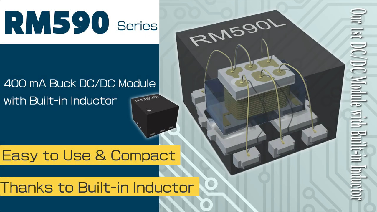 RM590 Series, 400mA PWM / VFM Synchronous Buck DC/DC Converter Module with Integrated Inductor