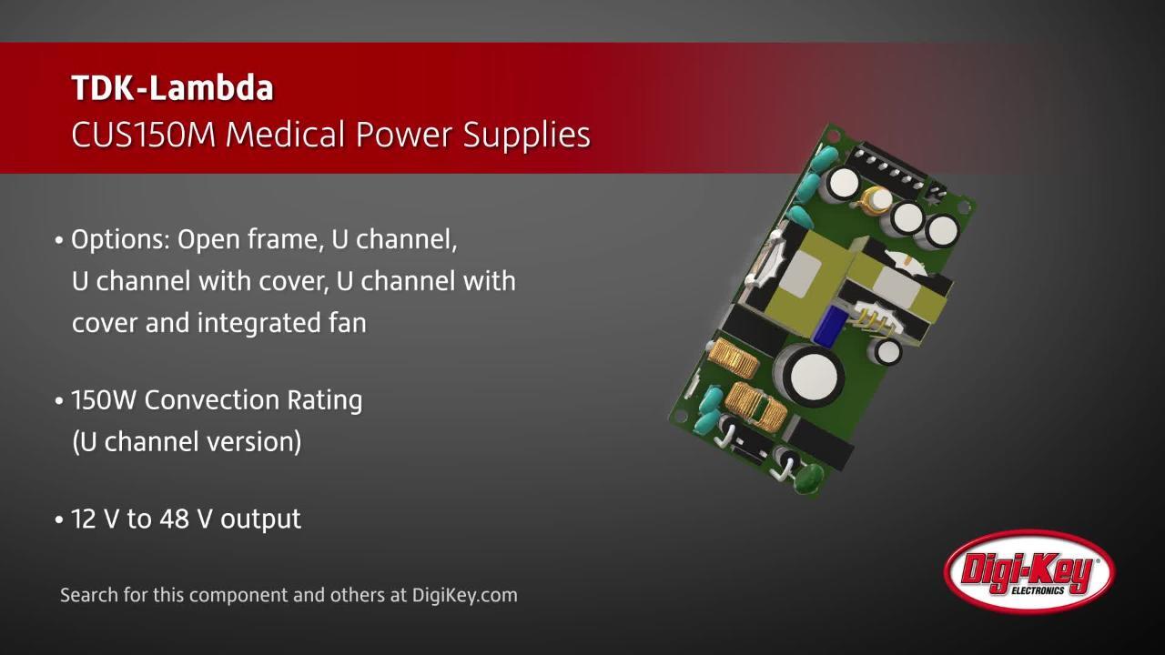 TDK-Lambda CUS150M Medical Power Supplies | DigiKey Daily