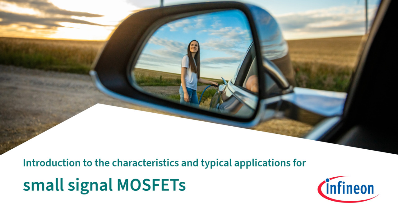 An introduction to the characteristics and typical applications for Small Signal MOSFETs
