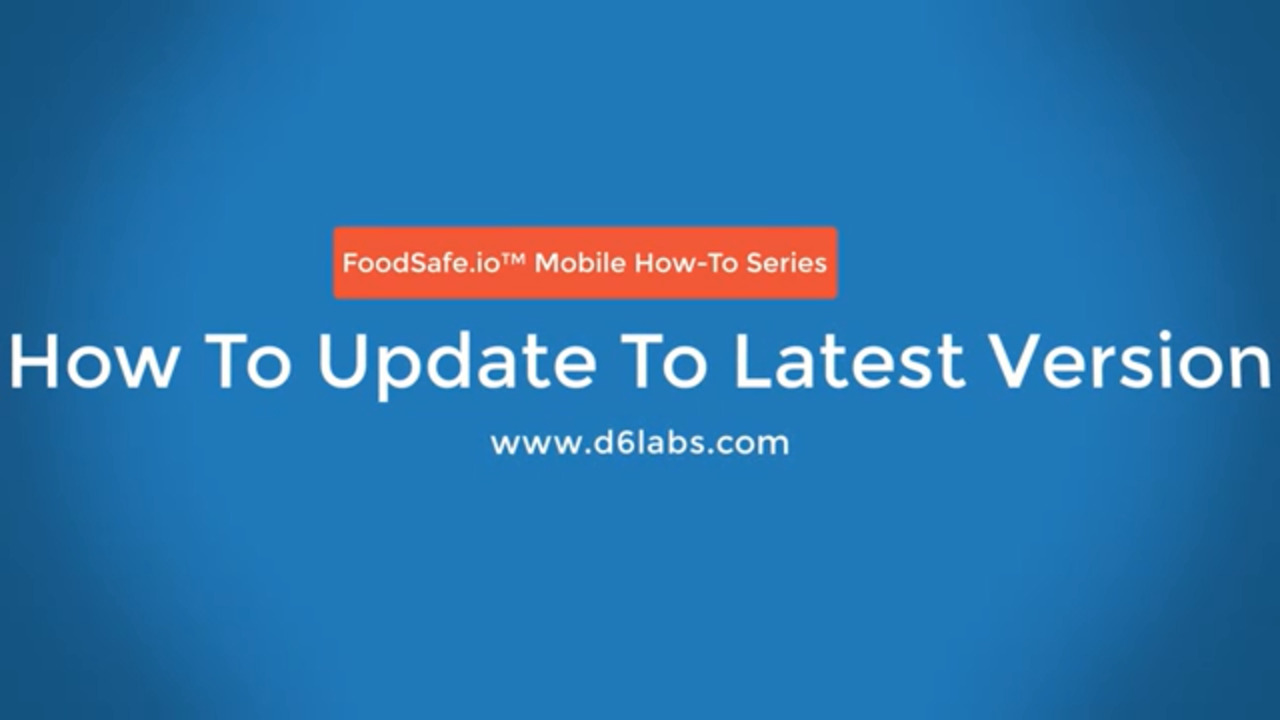 How to Manually Update FoodSafe.io™ Mobile App