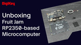 Adafruit Fruit Jam RP2350-based Microcomputer - Unboxing | DigiKey