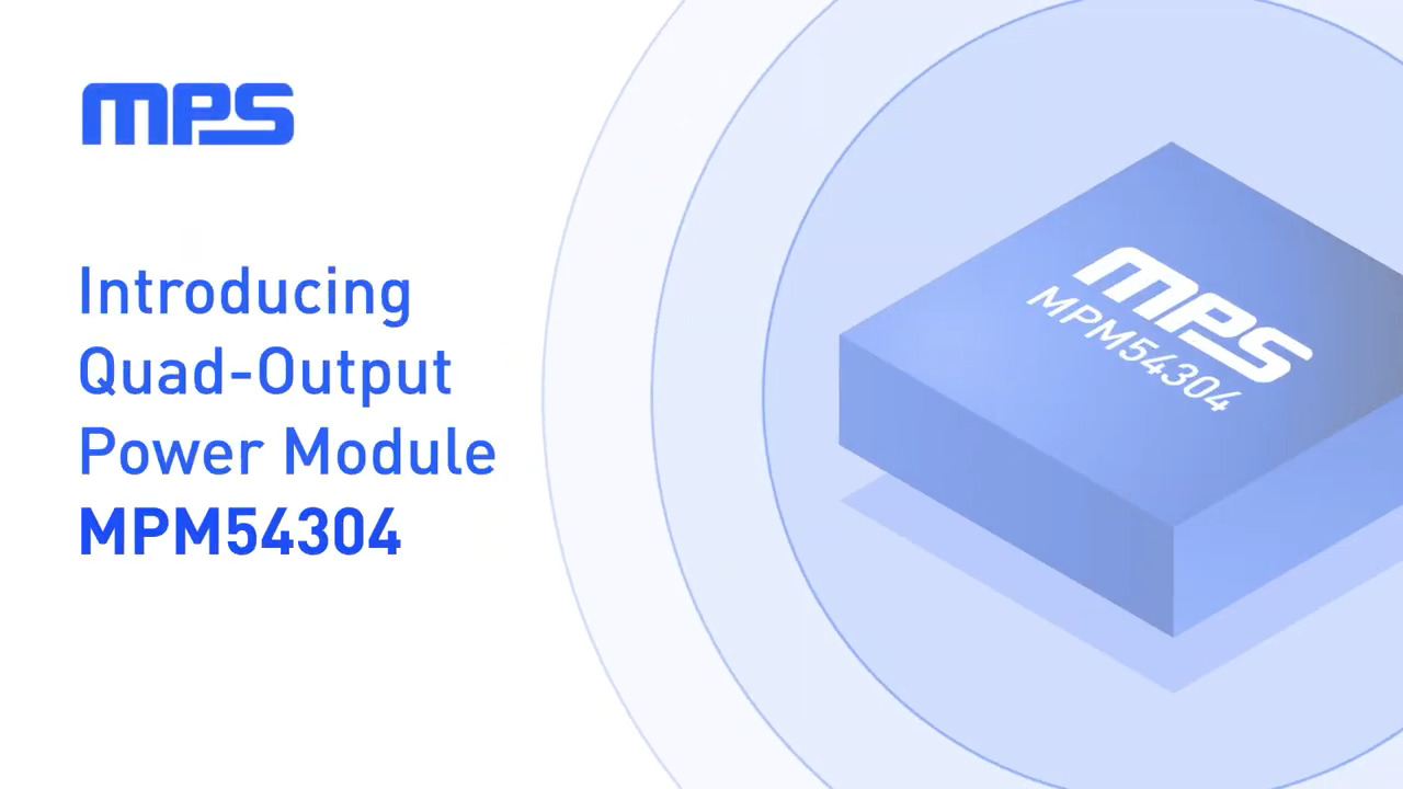 Ultra-Compact Quad-Output Power Module: MPM54304