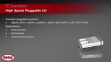 TE Connectivity High Speed Pluggable I/O Solutions | Digi-Key Daily TE Connectivity High Speed Pluggable I/O Solutions | Digi-Key Daily