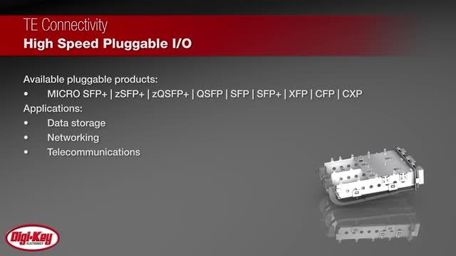 TE Connectivity High Speed Pluggable I/O Solutions | DigiKey Daily
