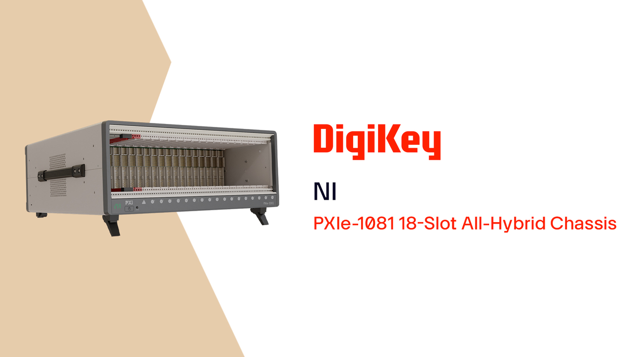 PXIe-1081 18-Slot All-Hybrid Chassis from National Instruments PIO | DigiKey