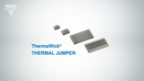 The ThermaWick Thermal Jumper The ThermaWick Thermal Jumper