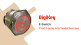 PVHC7 Series Anti-Vandal Switch from E-Switch PIO | DigiKey