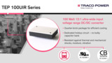 Traco Power DC/DC Converter for Railway/Ruggedized Applications Traco Power DC/DC Converter for Railway/Ruggedized Applications