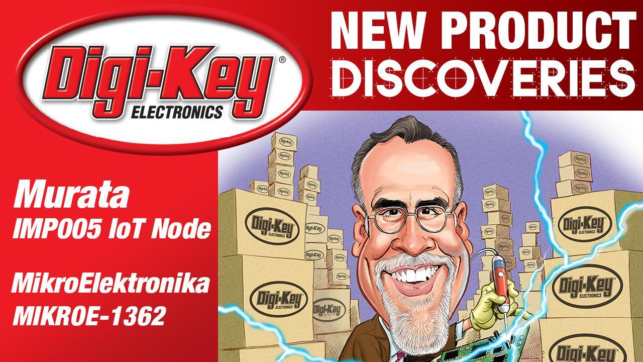 Murata, Electric Imp and MikroElektronika New Product Discoveries with Randall Restle Episode 3