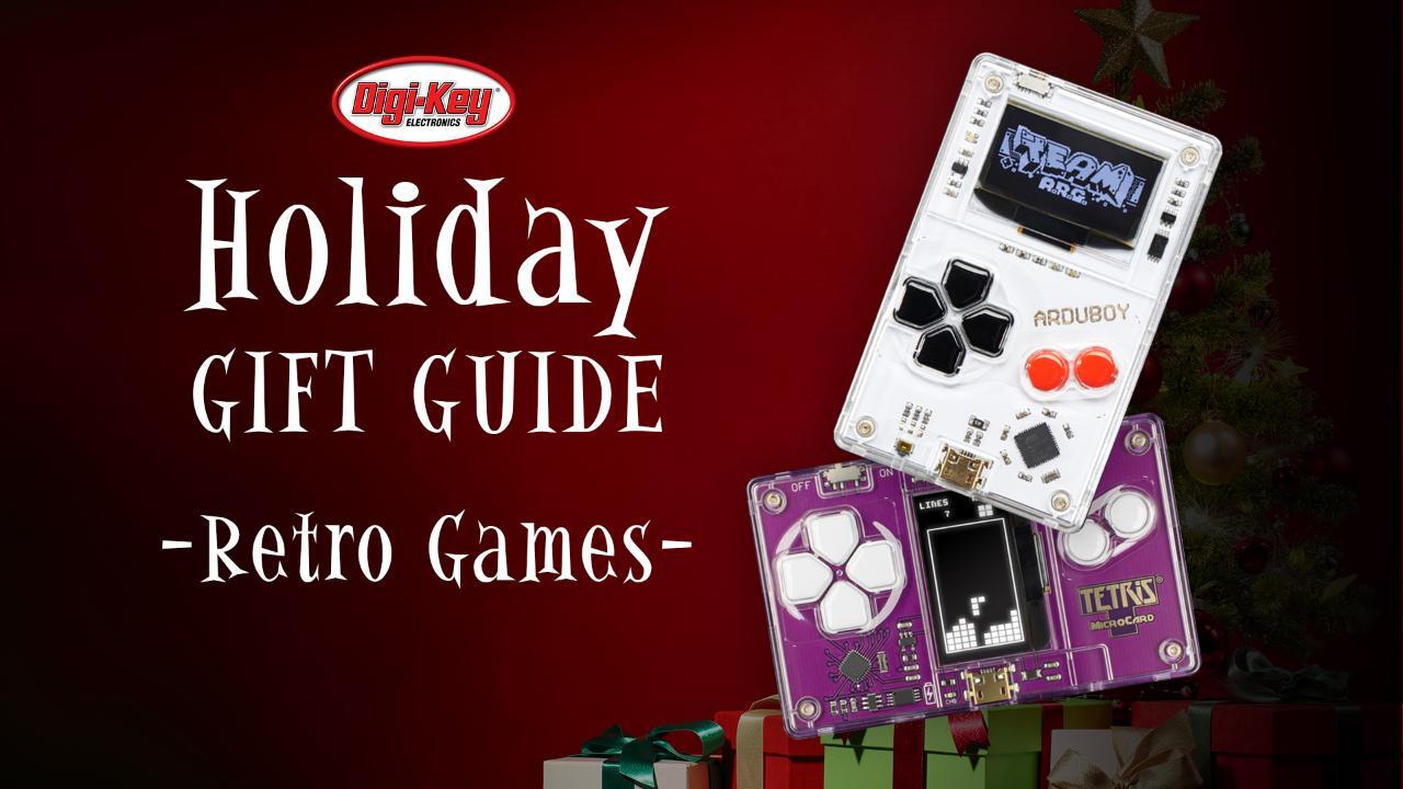 2017 DigiKey Holiday Gift Guide – Retro Games