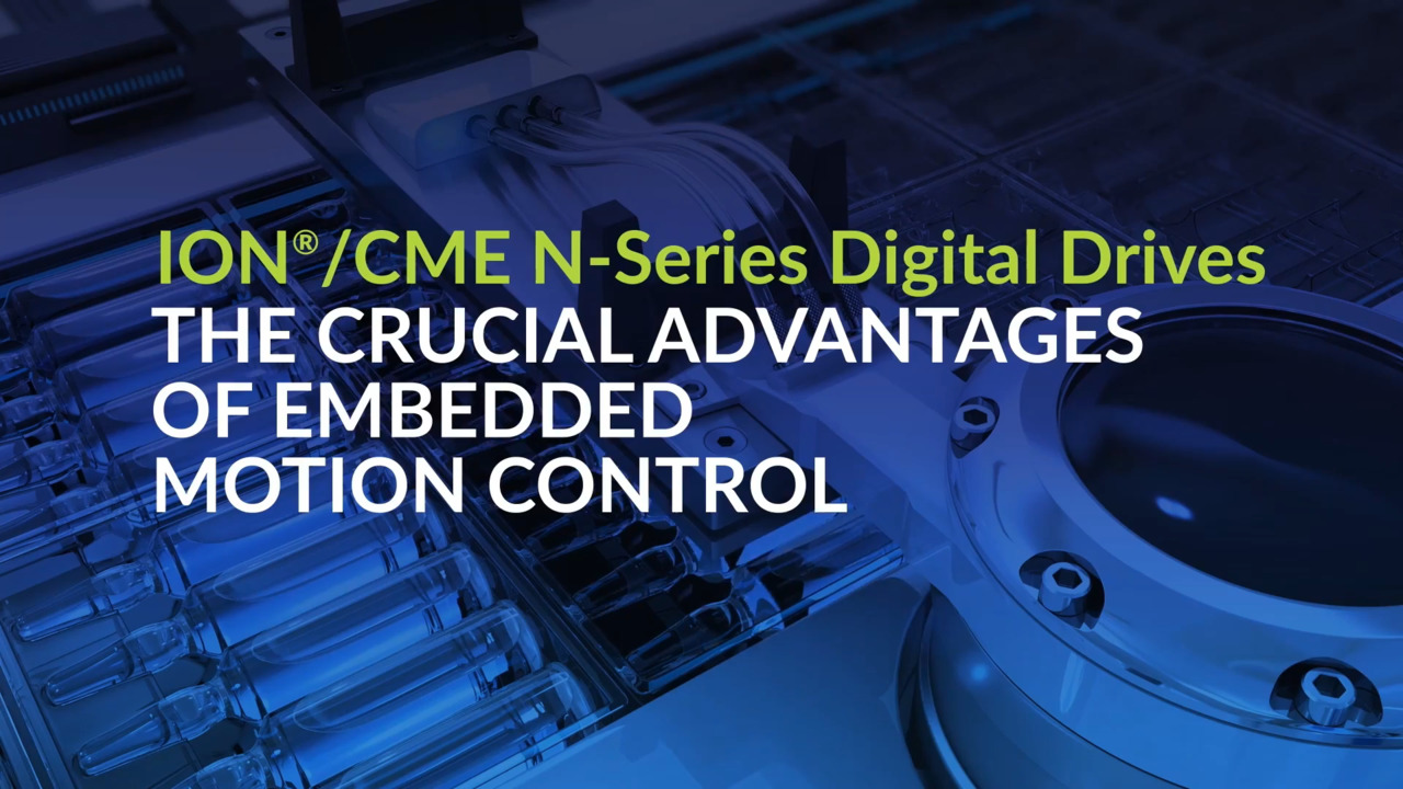 Breakthrough Motion Control: Meet the ION®/CME N-Series Digital Drive