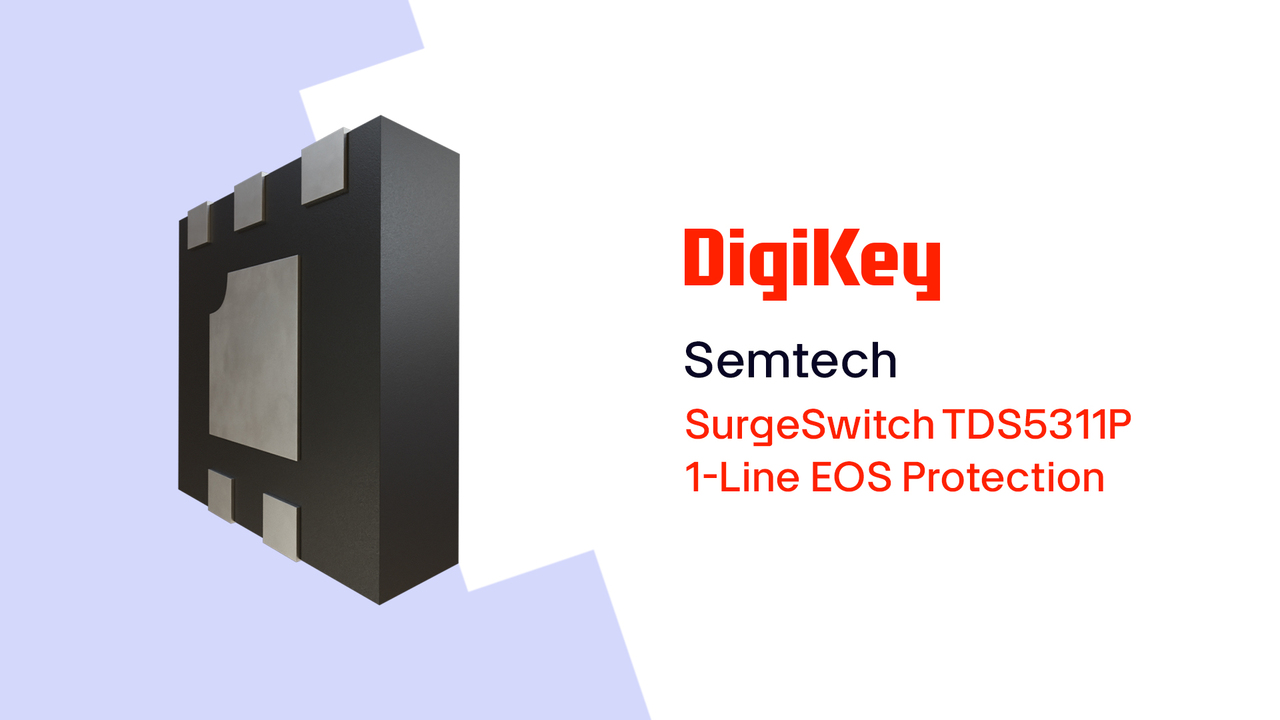 SurgeSwitch TDS5311P 1-Line EOS Protection from Semtech PIO | DigiKey