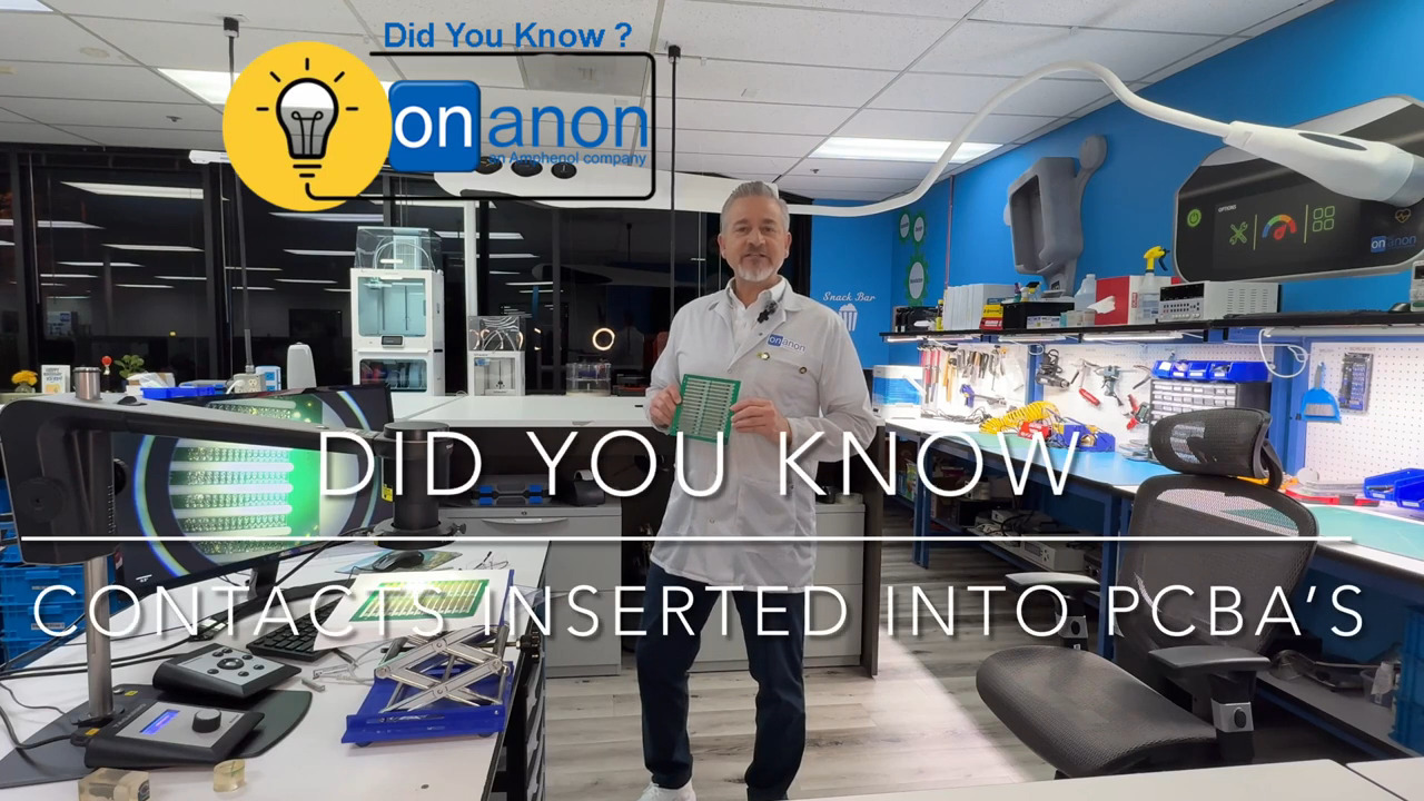 Did You Know Onanon? Contacts Inserted into PCBA