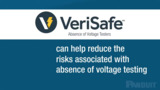 VeriSafe™ Absence of Voltage Tester VeriSafe™ Absence of Voltage Tester