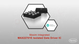 MAX22701E Isolated Gate Driver IC | Datasheet Preview MAX22701E Isolated Gate Driver IC | Datasheet Preview