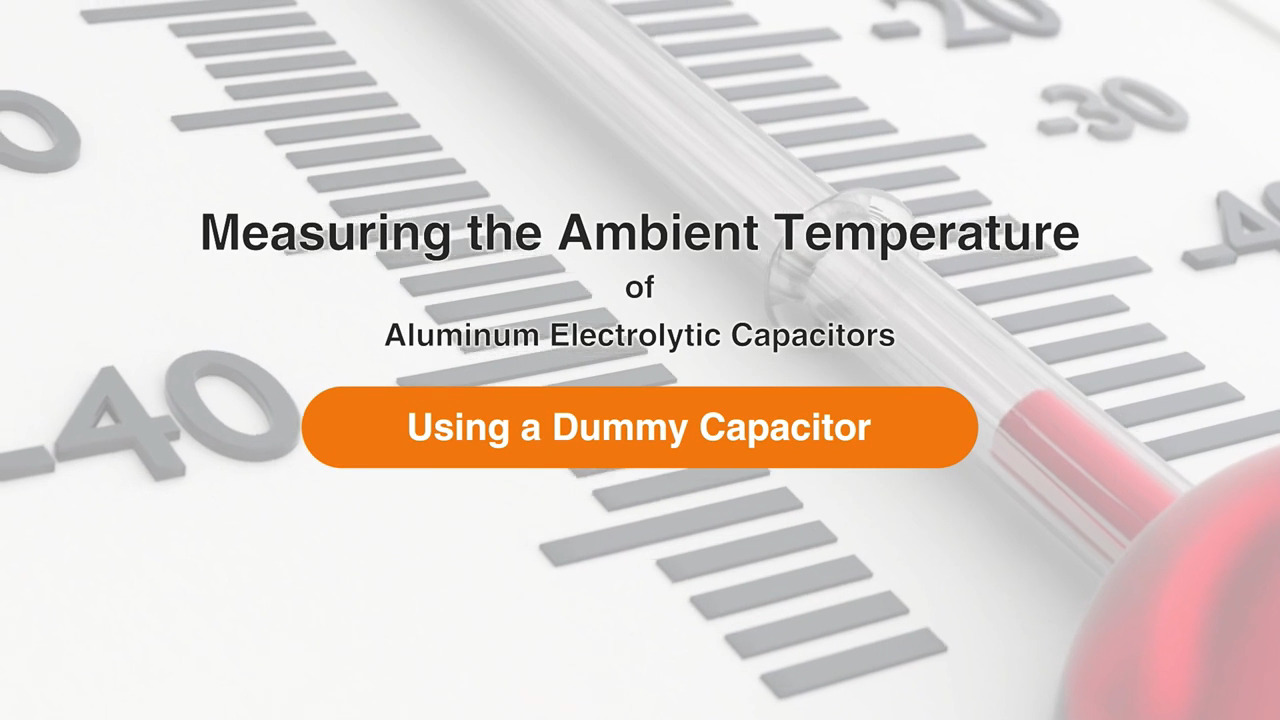 Tutorial | Measuring Ambient temperature of an Aluminum Electrolytic Capacitor