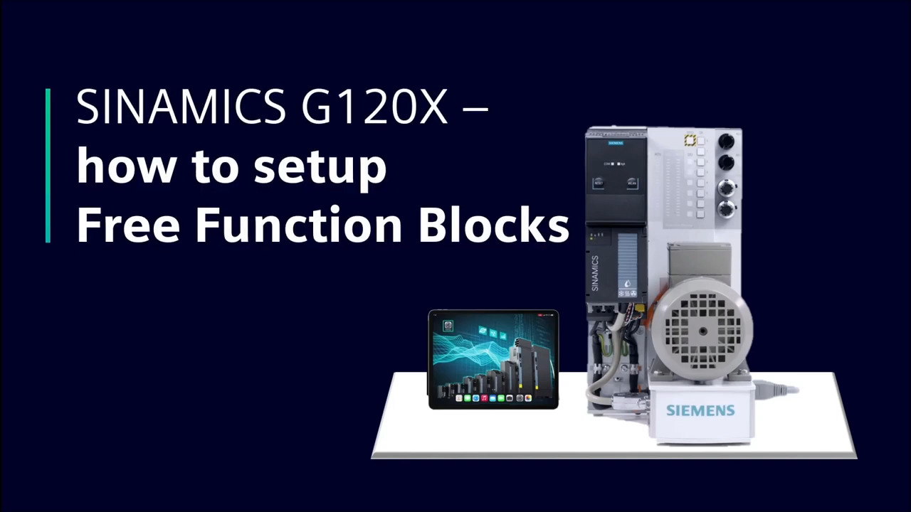 SINAMICS G120X - Tutorial How to setup Free Function Blocks