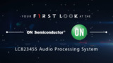 onsemi LC823455 Audio Processing System | First Look