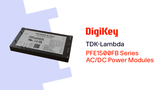 PFE1500FB Series AC/DC Power Modules from TDK-Lambda PIO | DigiKey