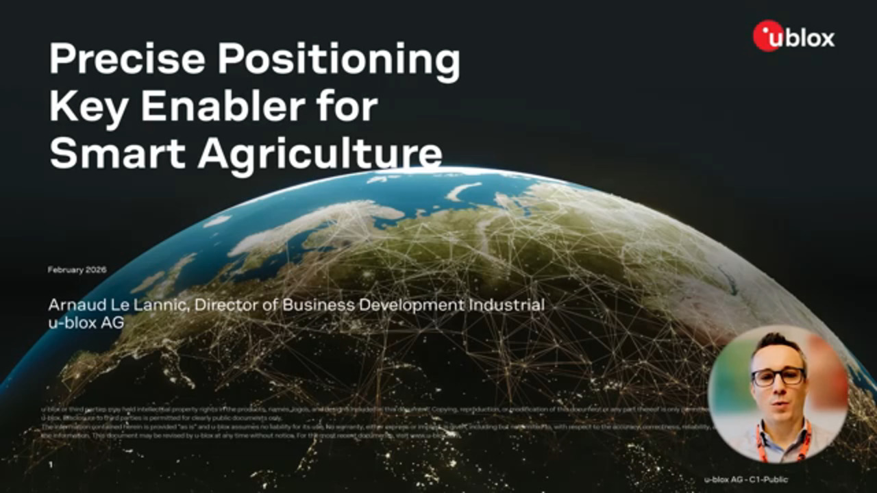 u-blox Webinar | Precise Positioning Key Enabler for Smart Agriculture
