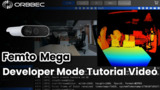 Orbbec Femto Mega Femto Mega Developer Mode Tutorial Orbbec Femto Mega Femto Mega Developer Mode Tutorial