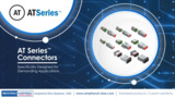 AT Series™ Connectors Overview AT Series™ Connectors Overview