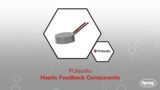 PUIaudio Haptic Feedback Components | Datasheet Preview PUIaudio Haptic Feedback Components | Datasheet Preview