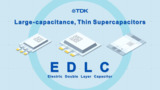Large-capacitance, Thin Supercapacitors (EDLC) Large-capacitance, Thin Supercapacitors (EDLC)