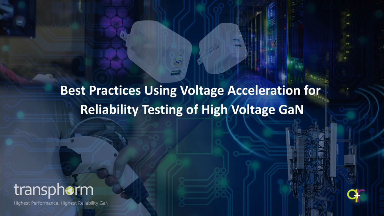 Learn how to use voltage acceleration in GaN reliability testing for accurate performance analysis