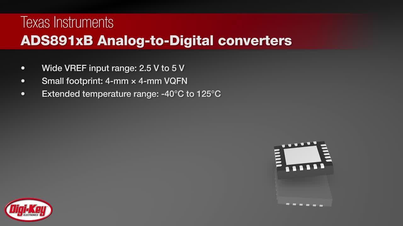 Texas Instruments ADS891xB Analog-to-Digital Converters | DigiKey Daily