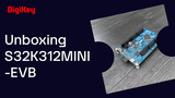 S32K312MINI-EVB - Unboxing | DigiKey S32K312MINI-EVB - Unboxing | DigiKey