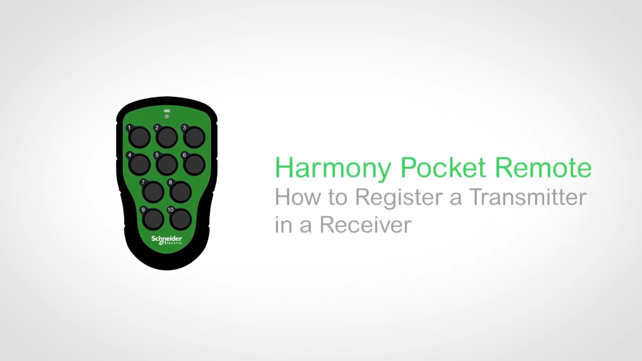 Harmony Pocket Remote: Register Transmitter in a Receiver | Schneider Electric Support