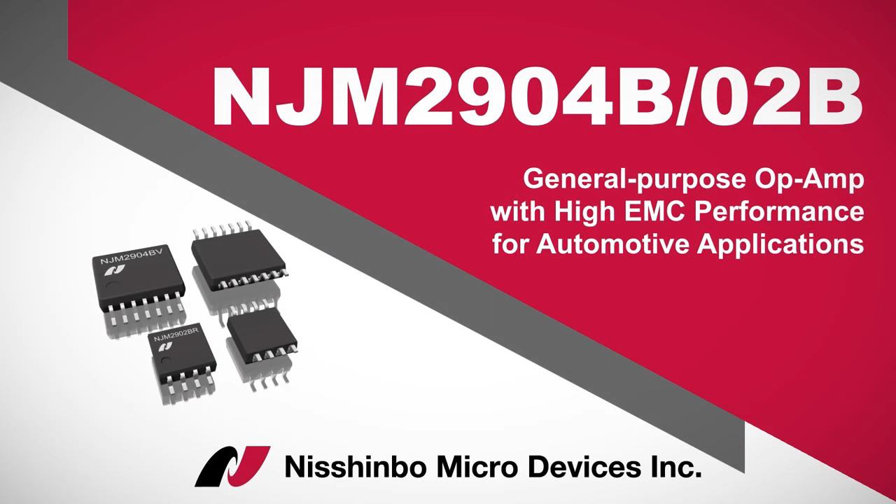 NJM2904B/02B Series, General-purpose Op-Amp for Automobiles Achieving High EMC Performance