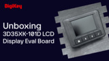 Grayhill 3D35XK-101D LCD Display Eval Board - Unboxing | DigiKey Grayhill 3D35XK-101D LCD Display Eval Board - Unboxing | DigiKey