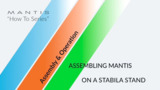 Mantis on Stabila Stand “How To” video Mantis on Stabila Stand “How To” video