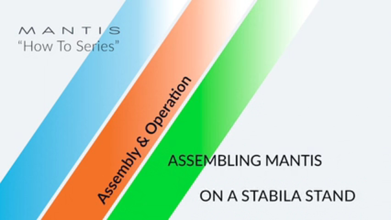 Mantis on Stabila Stand “How To” video