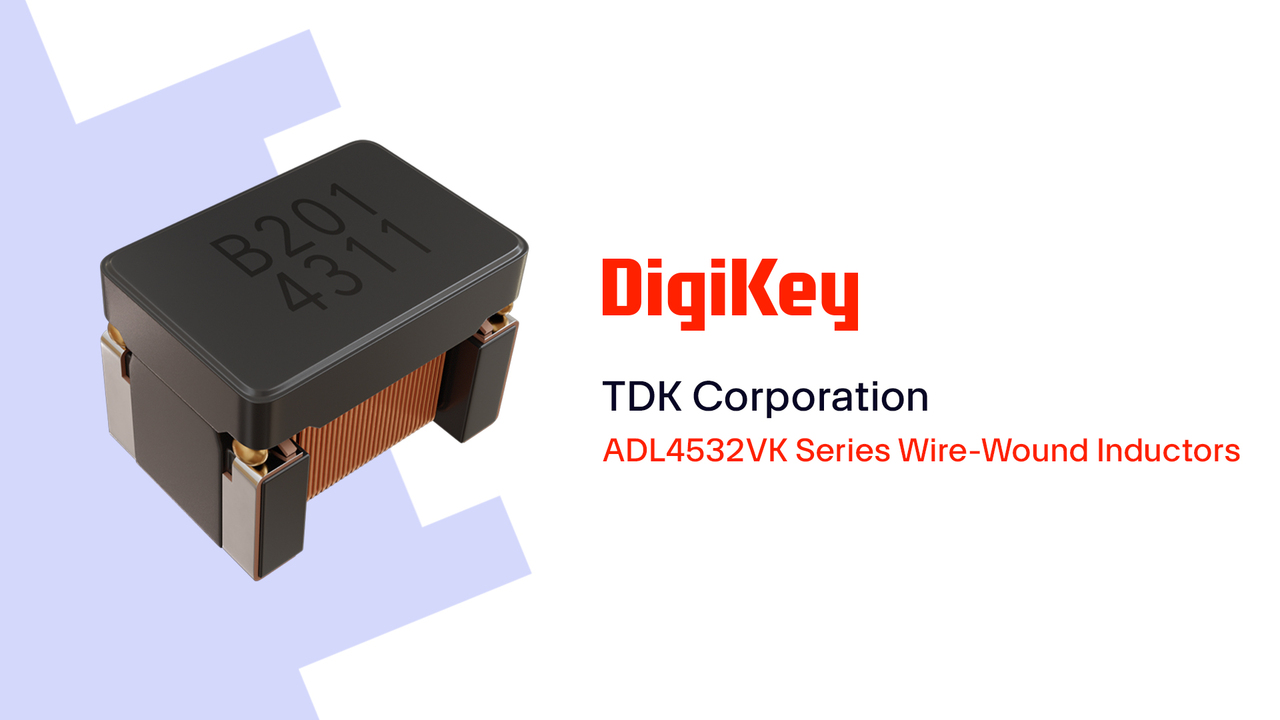 ADL4532VK Series Wire-Wound Inductors from TDK Corporation PIO | DigiKey