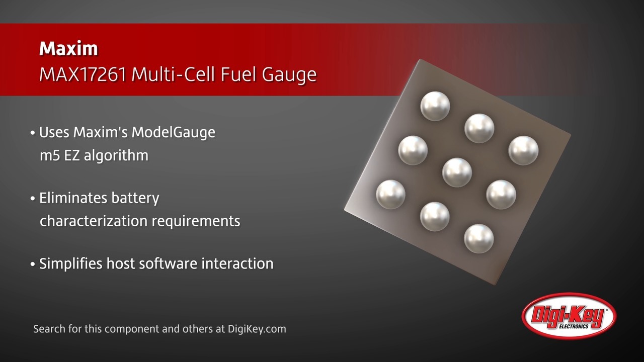 Analog Devices MAX17261 Multi-Cell Fuel Gauge | DigiKey Daily