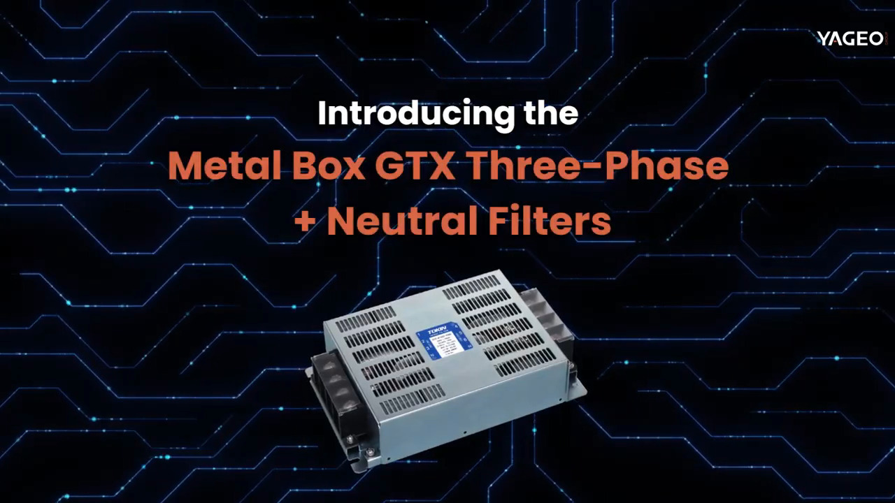 Introducing the GTX Metal Box Three Phase + Neutral Filters from YAGEO Group