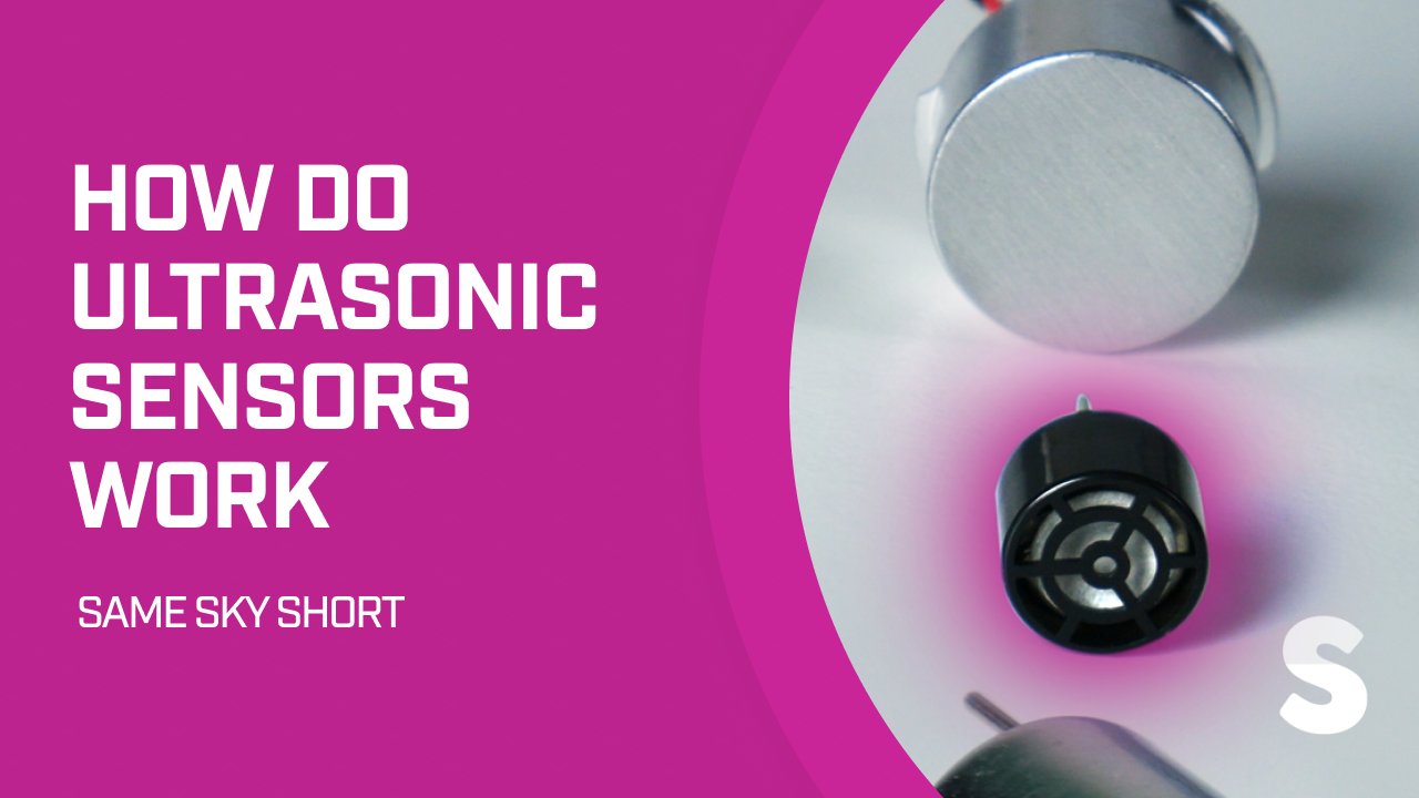 How Do Ultrasonic Sensors Work?