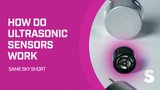 How Do Ultrasonic Sensors Work?