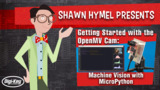 Getting Started with the OpenMV Cam: Machine Vision with MicroPython | Digi-Key Electronics Getting Started with the OpenMV Cam: Machine Vision with MicroPython | Digi-Key Electronics