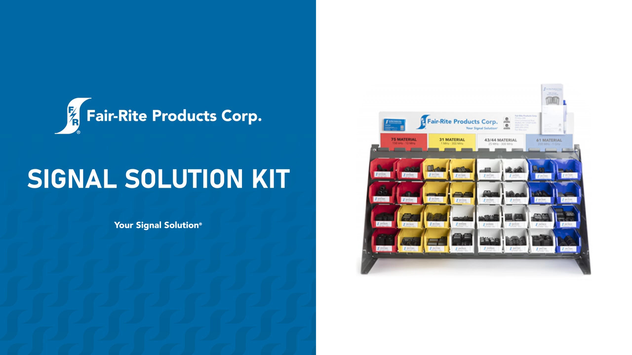 Fair-Rite Products: Signal Solution Kit