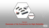 Datamate J-Tek Connectors for High Reliability | Datasheet Preview Datamate J-Tek Connectors for High Reliability | Datasheet Preview