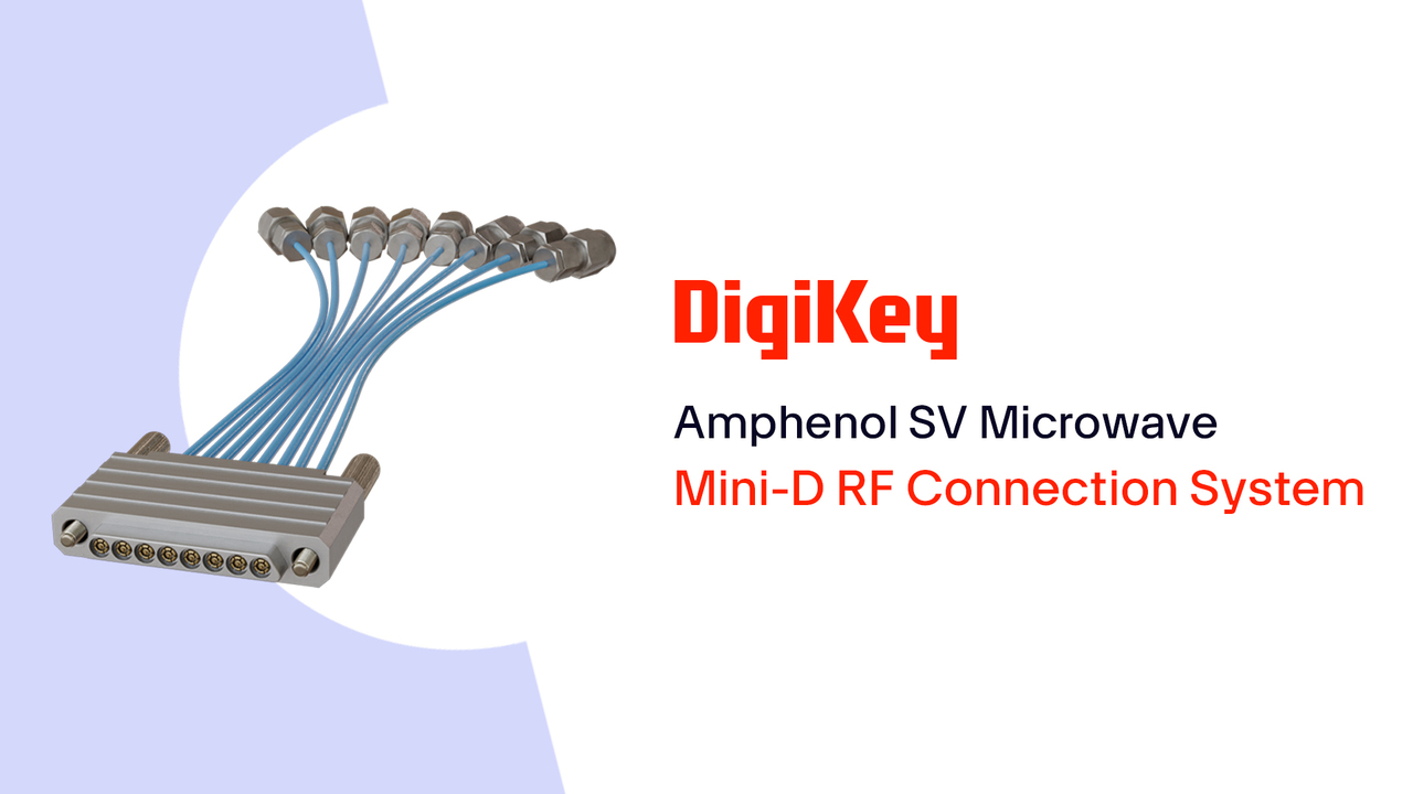  Mini-D RF Connection System from Amphenol SV Microwave PIO | DigiKey