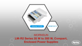 MORNSUN- LM-R2 Series 35 W to 350 W, Compact, Enclosed Power Supplies 6016175 | Datasheet Preview MORNSUN- LM-R2 Series 35 W to 350 W, Compact, Enclosed Power Supplies 6016175 | Datasheet Preview
