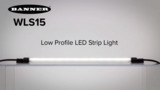 WLS15 Low Profile, Low Power LED Strip Light for Illumination in Tight Spaces WLS15 Low Profile, Low Power LED Strip Light for Illumination in Tight Spaces
