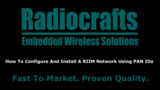 How To Get Started With RIIM: Part 4: How To Configure And Install A RIIM Network Using PAN IDs How To Get Started With RIIM: Part 4: How To Configure And Install A RIIM Network Using PAN IDs