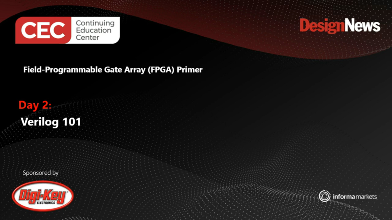 Field-Programmable Gate Array (FPGA) Primer – Day 2
